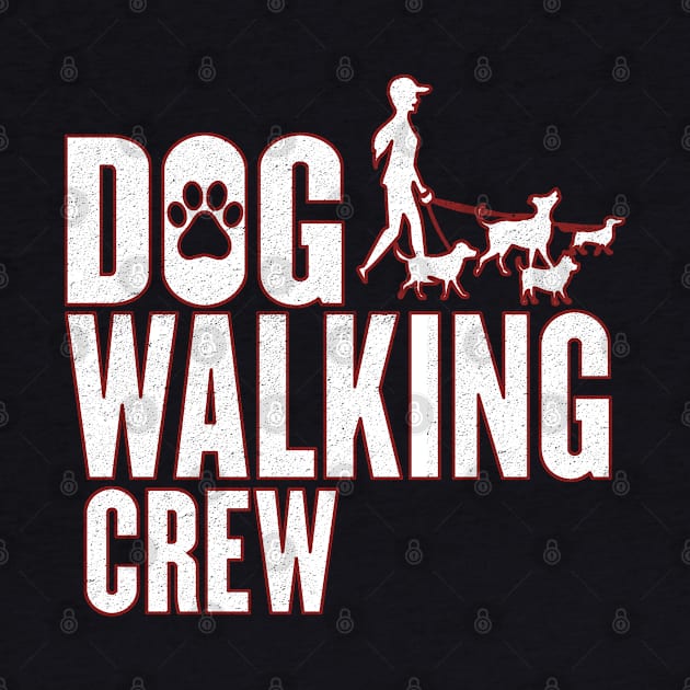 Dog walking crew for dog walkers by artsytee